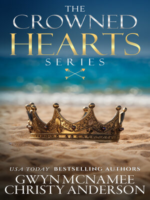 cover image of The Crowned Hearts Series Complete Collection